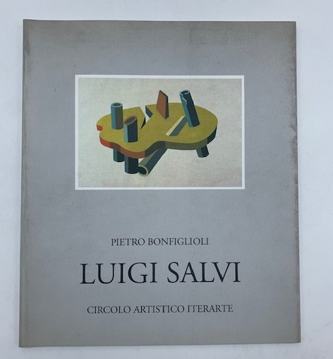 Luigi Salvi. Pittura e scultura, 16-28 marzo 1996